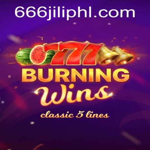 Experience the Fiery Adventure of BurningWins with 666JiLi.com