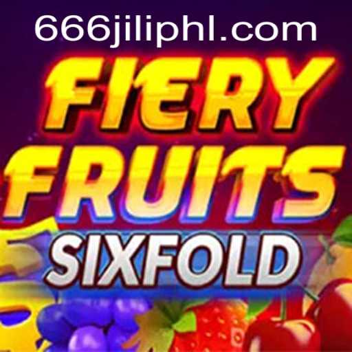 Unveiling FieryFruitsSixFold: A Thrilling Gaming Experience with 666JiLi.com